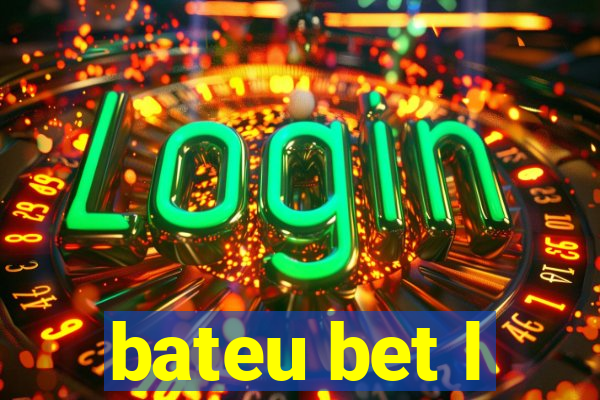 bateu bet l